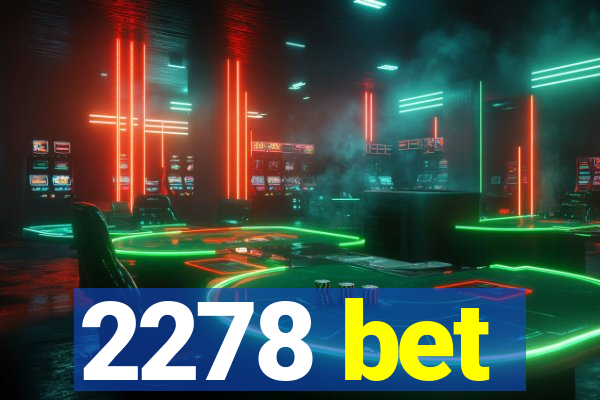 2278 bet